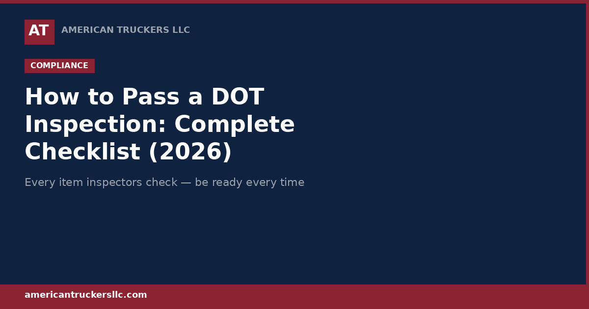 Master Dot Inspection How to Pass a DOT Inspection: 37-Point Checklist (2026)